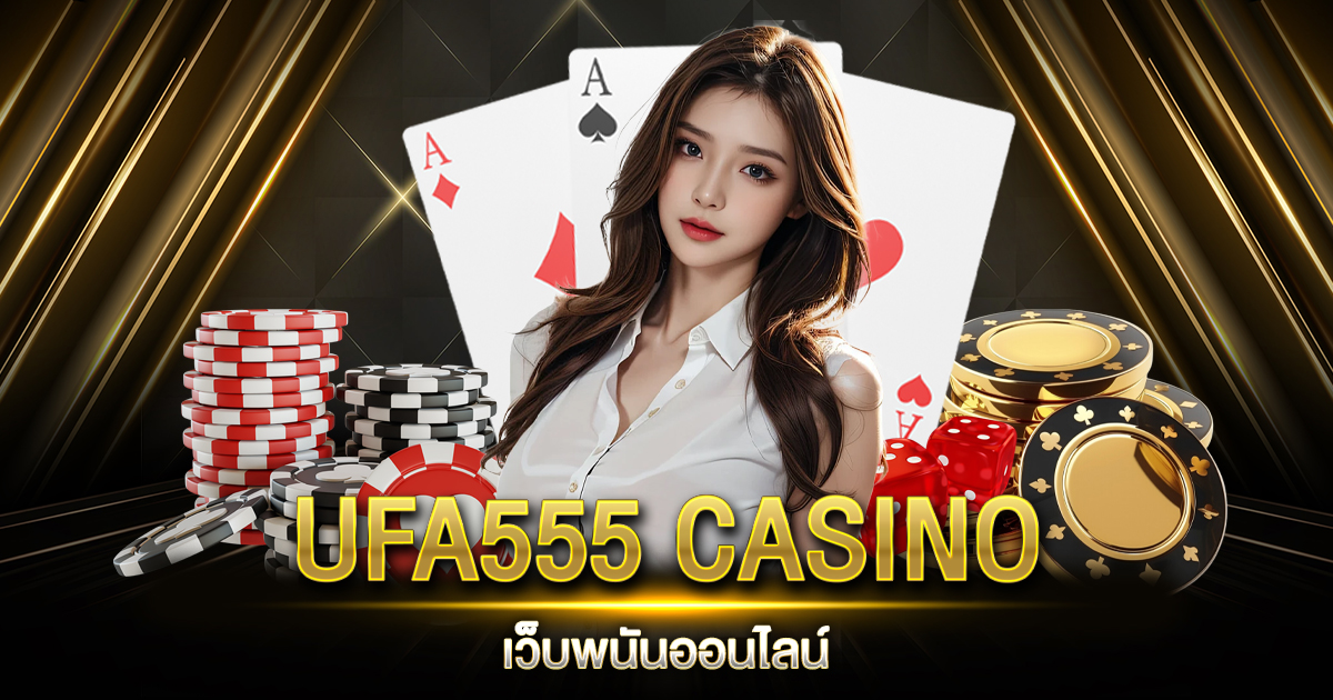 UFA555 CASINO